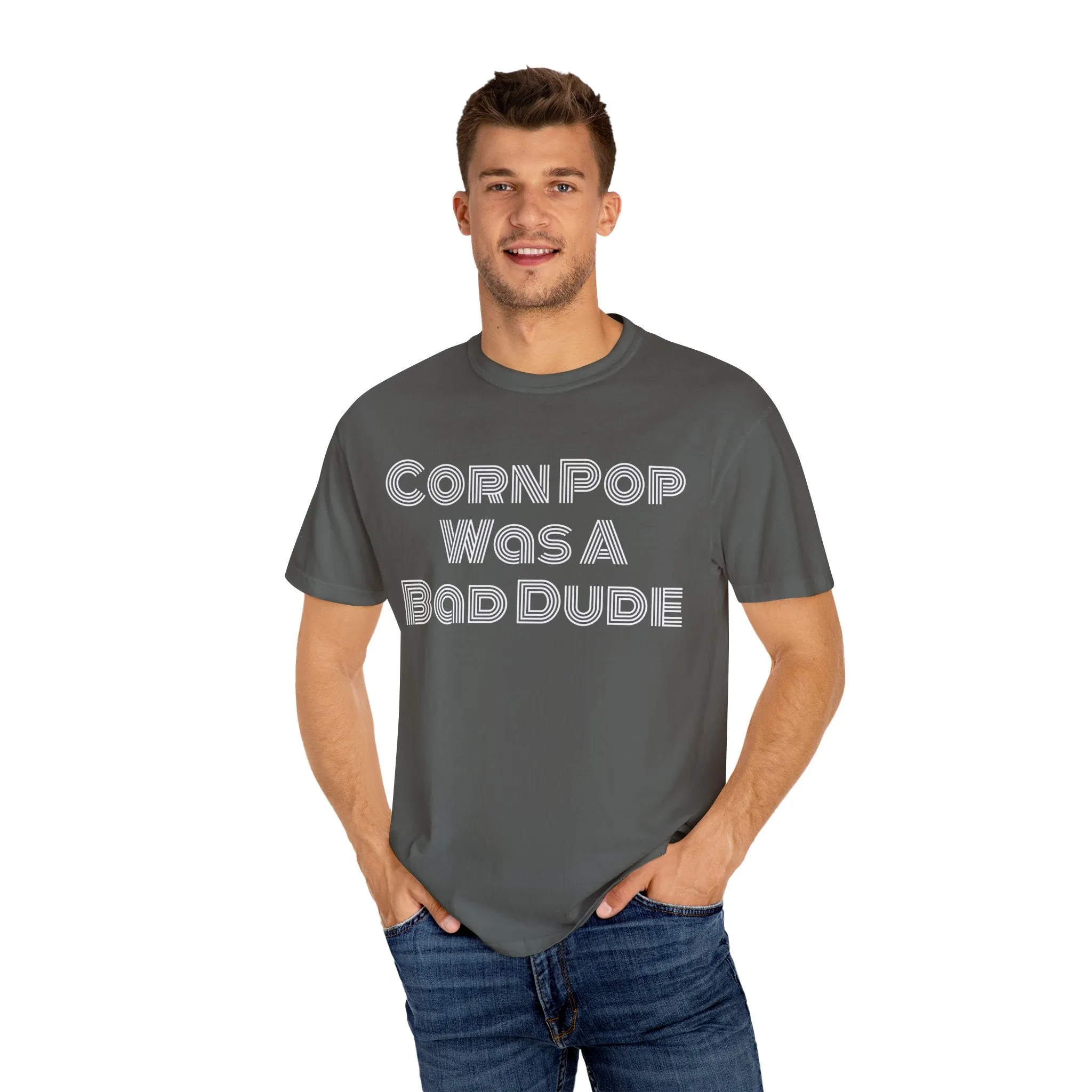 Corn Pop Was A Bad Dude Shirt