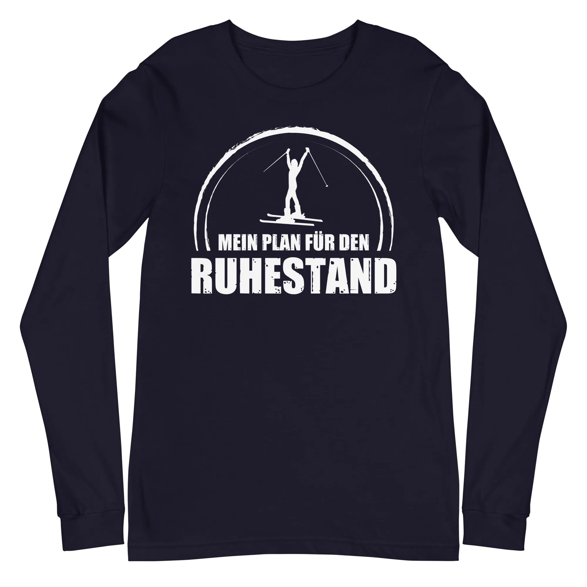 Mein Plan Fur Den Ruhestand 1 - Longsleeve (Unisex)