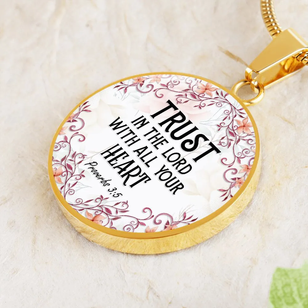 Trust in the Lord With All Your Heart Christian Round Pendant Necklace (Optional Engraving)